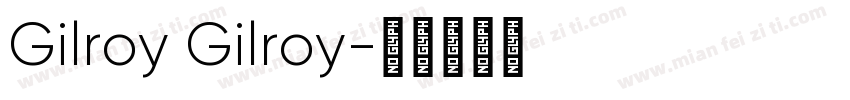 Gilroy Gilroy字体转换